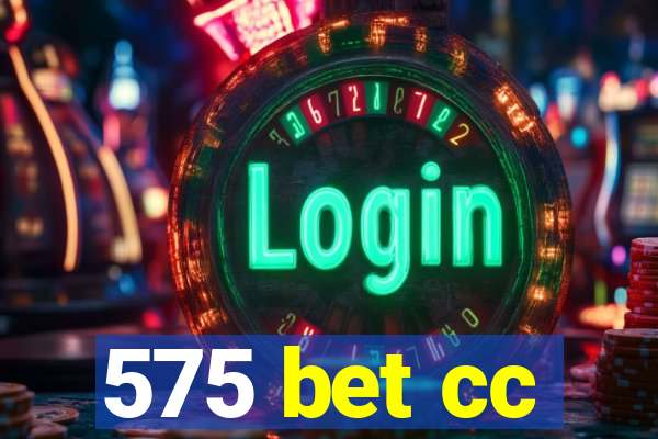 575 bet cc